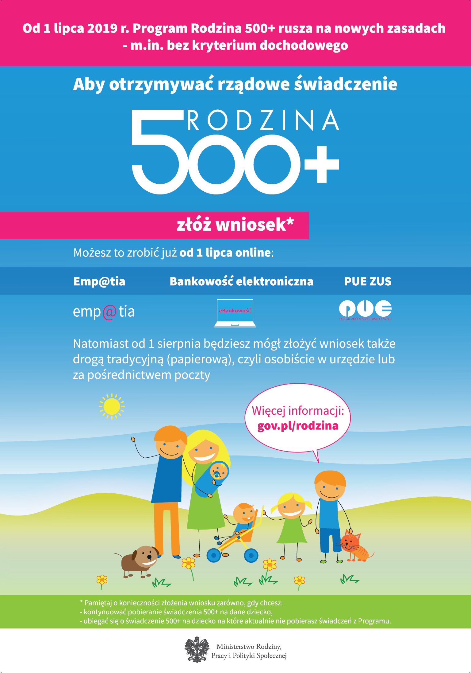 Plakat promujący wnioski elektroniczne przy ubieganiu się o rządowe świadczenie 500+. Od 1 lipca 2019 roku Program Rodzina 500+ na nowych zasadach. Więcej informacji w tekście poniżej.
